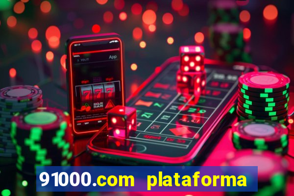 91000.com plataforma de jogos